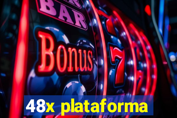 48x plataforma